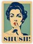 Shush! Sus! Sessizlik Ahşap Poster 20X29 cm 1