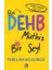 Bu Dehb Müthiş Bir Şey! 1