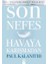 Son Nefes Havaya Karışmadan 1