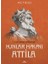 Hunlar Hakanı Atilla 1