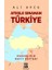 Ateşle Sınanan Türkiye 1