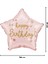 Pembe Happy Birthday Yazılı Yıldız Balon 4