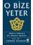 O Bize Yeter 1