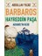 Barbaros Hayreddin Paşa 1