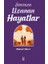 Sonsuza Uzanan Hayatlar 1