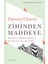 Zihinden Maddeye - Beynimizin Maddesel Realiteyi Yaratmasının Şaşırtıcı Bilimi 1