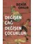 Değişen Çağ Değişen Çocuk 1
