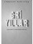 Gri Yıllar 1