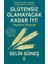 Glütensiz Olamayacak Kadar Iyi! - Yaşamın Peşinde 1