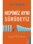 Hepimiz Aynı Sürüdeyiz - Kayıp Kimlik Sendromu 1