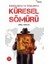 Kurumlarıyla ve Oyunlarıyla Küresel Sömürü 1