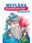Mevlana - Nasıl Büyük Insan Oldu? 1