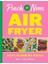Pinch Of Nom Air Fryer: Easy Slimming Meals 1