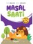 Masal Saati - Masallarla Karakter Eğitimi 1