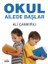 Okul Ailede Başlar 1