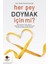 Her Şey Doymak Için Mi 1