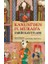 Kanuni’den Iv. Murad’a Tarih Kayıtları 1