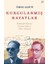 Kurgulanmış Hayatlar 1