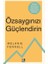 Özsaygınızı Güçlendirin 1