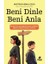 Beni Dinle Beni Anla 1