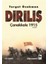 Diriliş Çanakkale 1915 - Turgut Özakman 2