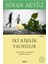 İki Kişilik Yalnızlık - Sinan Akyüz 2