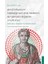Boethius - Şimdi Biliyorum Hastalığınızın Ana Nedenini, Siz Gerçek Doğanızı Unuttunuz 1