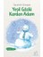 Yeşil Gözlü Kardan Adam 1