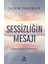 Sessizliğin Mesajı 1