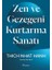 Zen ve Gezegeni Kurtarma Sanatı 1