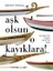 Aşk Olsun O Kayıklara 1