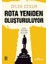 Rota Yeniden Oluşturuluyor 1
