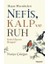 Nefis, Kalp ve Ruh 1