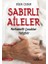 Sabırlı Aileler Merhametli Çocuklar Yetiştirir 1