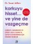 Korkuyu Hisset... ve Yine De Vazgeçme 1
