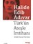 Türk'ün Ateşle Imtihanı 1