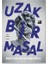 Uzak Bir Masal 1
