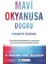Mavi Okyanusa Doğru - Rekabetin Ötesinde 1