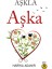 Aşkla Aşka 1