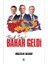 Bak Işte Bahar Geldi 1
