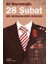 28 Şubat / Bir Müdahalenin Güncesi 1