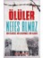 Ölüler Nefes Almaz - Bir Ülkücü Bir Devrimci Bir Kadın 1