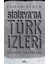 Sibirya'da Türk Izleri - Yenisey Yazıtları 1
