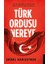 Türk Ordusu Nereye 1