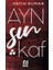 Ayn Şın Kaf - Aşk Serisi 1