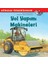 Yol Yapımı Makineleri - Dünyayı Öğreniyorum 1