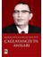 Çağlayangil'in Anıları / Kader Bizi Una Değil, Üne Itti 1