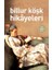 Billur Köşk Hikayeleri 1