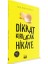 Dikkat Kırılacak Hikaye 1