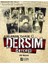 Gizlenen Tarih Dersim Gerçeği 1
